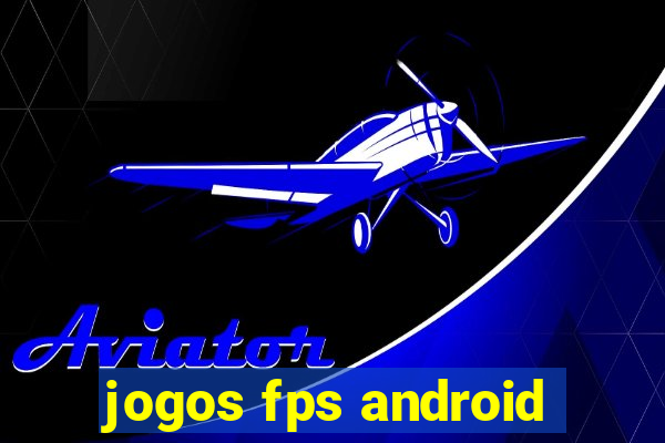 jogos fps android